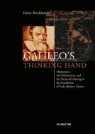 Galileo's Thinking Hand di Horst Bredekamp edito da Gruyter, Walter de GmbH