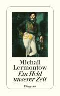 Ein Held unserer Zeit di Michail J. Lermontow edito da Diogenes Verlag AG
