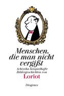 Menschen, die man nicht vergißt di Loriot edito da Diogenes Verlag AG