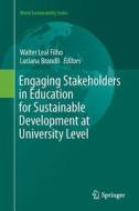 Engaging Stakeholders in Education for Sustainable Development at University Level edito da Springer International Publishing