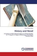 History and Novel di Raavi Parihar Batra edito da LAP LAMBERT Academic Publishing