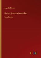 Histoire des deux Concordats di Augustin Theiner edito da Outlook Verlag