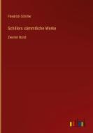 Schillers sämmtliche Werke di Friedrich Schiller edito da Outlook Verlag