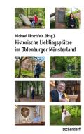 Historische Lieblingsplätze di Michael Hirschfeld edito da Aschendorff Verlag
