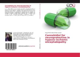 Cannabidiol for neuroprotection in hypoxic-ischemic encephalopathy di Nagat Mohammed El Demerdash edito da EAE