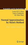 Normal Approximation by Stein's Method di Larry Goldstein, Louis H. Y. Chen, Qi-Man Shao edito da Springer-Verlag GmbH