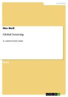 Global Sourcing di Max Wei edito da Grin Publishing