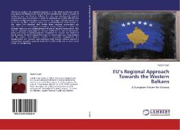 EU's Regional Approach Towards the Western Balkans di Fatmir Curri edito da LAP Lambert Academic Publishing