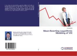 Mean-Reverting Logarithmic Modeling of VIX di Qunfang Bao edito da LAP Lambert Academic Publishing