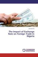 The Impact of Exchange Rate on Foreign Trade in Nigeria di Jeremiah Olu edito da LAP Lambert Academic Publishing