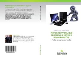 Intellektual'nye Sistemy V Nauke I Proizvodstve di Ostroukh Andrey, Nikolaev Andrey edito da Palmarium Academic Publishing