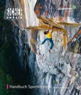 Handbuch Sportklettern di Herta Gauster, Josef Hack, Markus Schwaiger edito da Tyrolia Verlagsanstalt Gm