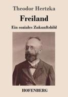 Freiland di Theodor Hertzka edito da Hofenberg