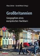 Großbritannien di Klaus Zehner, Gerald Wood edito da Spektrum-Akademischer Vlg