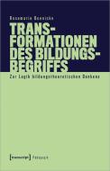 Transformationen des Bildungsbegriffs di Rosemarie Boenicke edito da Transcript Verlag
