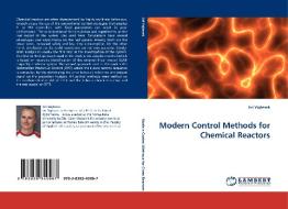 Modern Control Methods for Chemical Reactors di Jiri Vojtesek edito da LAP Lambert Acad. Publ.