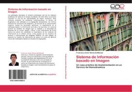 Sistema de Información basado en Imagen di Francisco Javier Nóvoa de Manuel edito da LAP Lambert Acad. Publ.