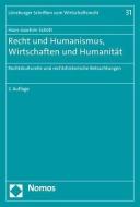 Recht und Humanismus, Wirtschaften und Humanität di Hans-Joachim Schött edito da Nomos Verlagsges.MBH + Co