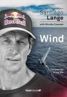 Wind di Santiago Lange edito da Gestalten