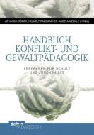 Handbuch Konflikt- und Gewaltpädagogik edito da Debus Pädagogik Verlag