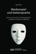 Maskenspiel und Seelensprache di Ingo Müller edito da Nomos Verlagsges.MBH + Co
