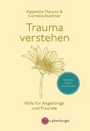 Trauma verstehen di Alejandra Mancini, Cornelia Buchner edito da Nymphenburger