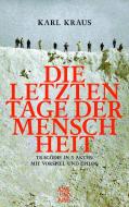 Die letzten Tage der Menschheit di Karl Kraus edito da Jung und Jung Verlag GmbH