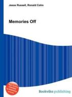 Memories Off di Jesse Russell, Ronald Cohn edito da Book On Demand Ltd.