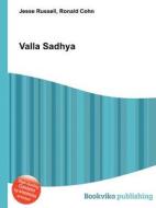 Valla Sadhya edito da Book On Demand Ltd.