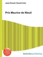 Prix Maurice De Nieuil edito da Book On Demand Ltd.