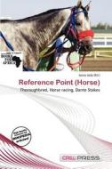 Reference Point (horse) edito da Cred Press