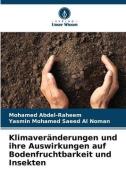 Klimaveränderungen und ihre Auswirkungen auf Bodenfruchtbarkeit und Insekten di Mohamed Abdel-Raheem, Yasmin Mohamed saeed Al Noman edito da Verlag Unser Wissen