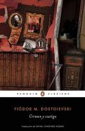 Crimen y castigo di Fiodor Dostoievski, Fjodor Michailowitsch Dostojewski edito da Penguin Espana