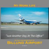 My work life at Billund Airport di Lars Engelund edito da Books on Demand