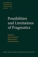 Possibilities And Limitations Of Pragmatics edito da John Benjamins Publishing Co