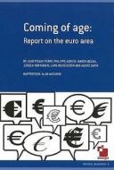 Coming of Age di Jean Pisani-Ferry, Philippe Aghion, Marek Belka, Jurgen von Hageb, Lars Heikensten, Andre Sapir edito da EuroComment Bookshop