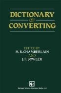 Dictionary of Converting di J. F. Bowler, M. R. Chamberlain edito da Springer Netherlands