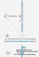 Computer Applications in Fermentation Technology: Modelling and Control of Biotechnological Processes edito da Springer Netherlands