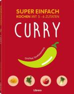 Super einfach - Currys di Orathay Souksisavanh edito da Librero b.v.