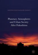 Planetary Atmospheres and Urban Society After Fukushima edito da Springer Singapore