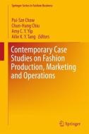 Contemporary Case Studies on Fashion Production, Marketing and Operations edito da Springer Singapore