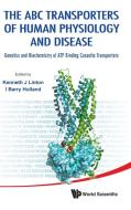 The ABC Transporters of Human Physiology and Disease edito da World Scientific Publishing Company