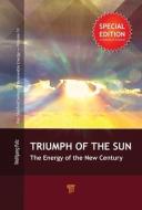 The Triumph of the Sun di Wolfgang Palz edito da Pan Stanford Publishing Pte Ltd