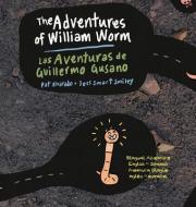 The Adventures of William Worm * Las Aventuras de Guillermo Gusano: Tunnel Engineer * Ingeniero de Túneles di Pat Alvarado edito da PIGGY PR BOOKS