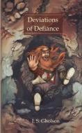 Deviations Of Defiance di Gholson J. S. Gholson edito da Independently Published