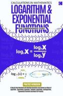 Logarithm & Exponential Functions For Comprehensive Study di Adegboye edito da Kunlektra Publishing