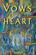 Vows from the Heart di Tom Portz edito da ReadersMagnet LLC