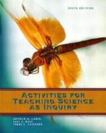 Activities For Teaching Science As Inquiry di Arthur A. Carin, Joel E. Bass, Terry Contant edito da Pearson Education (us)