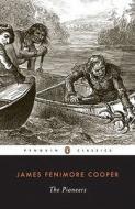 The Pioneers di James Fenimore Cooper edito da Penguin Books Ltd