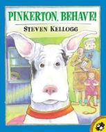 Pinkerton, Behave! di Steven Kellogg edito da Puffin Books